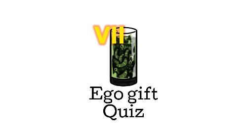 림버스 E.G.O gift 퀴즈 (꿈거던판) 썸네일