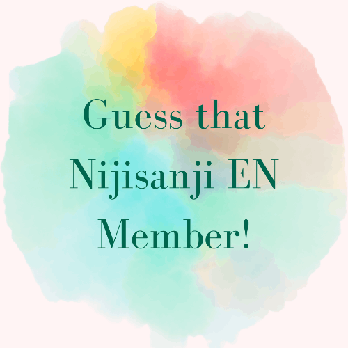 Guess that NijisanjiEN Member!